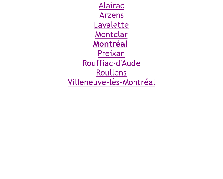 Zone de Texte: AlairacArzensLavaletteMontclarMontral PreixanRouffiac-d'AudeRoullensVilleneuve-ls-Montral